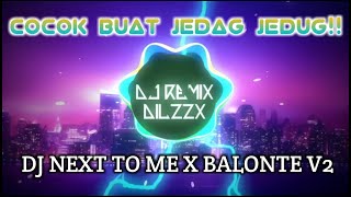Download lagu 🎶DJ NEXT TO ME X BALONTE V2 FULL BASS TIKTOK VIRAL 30 DETIK 2021🎶 mp3 Download lagu 🎶DJ NEXT TO ME X BALONTE V2 FULL BASS TIKTOK VIRAL 30 DETIK 2021🎶 mp3