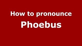 How to pronounce Phoebus