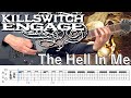 The Hell In Me  /  Killswitch engage (screen TAB)