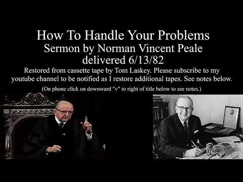 Norman Vincent Peale "How To Handle Your Problems"