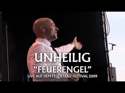 Unheilig – Feuerengel (Live vom Feuertanz Festival 2009)