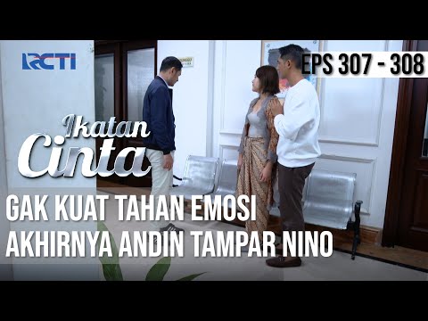 IKATAN CINTA - Emosiii!! Gak Nyangka Bisa Bicara Seperti Itu, Andin Langsung Tampar Nino