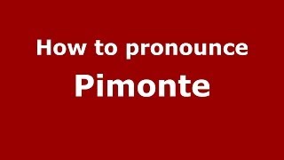 How to pronounce Pimonte