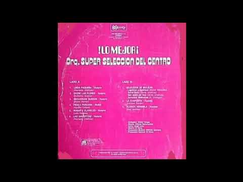 Fiesta Peruana - Orquesta Super Selección del Centro