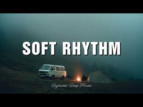 Soft Rhythm — Dynamic Deep House