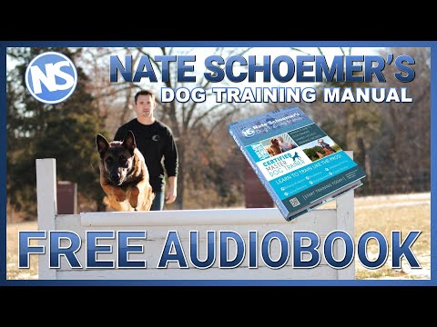 Expert Dog Training Made Easy: Free Audiobook of Nate Schoemer's Manual