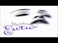 Madonna - Erotica (Album Version) 