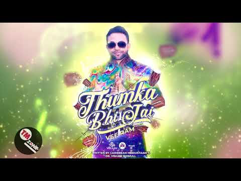 Vee Ram - Thumka Bhi Jai [ 2k20 Traditional Chutney ]