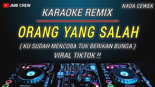 Download lagu Karaoke Orang Yang Salah - Luvia Band Nada Cewek Versi Dj Remix mp3 Download lagu Karaoke Orang Yang Salah - Luvia Band Nada Cewek Versi Dj Remix mp3