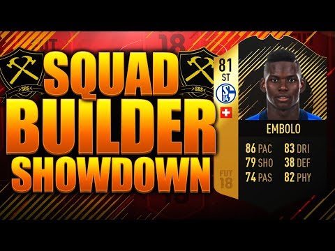 EPIC IF EMBOLO SQUAD BUILDER SHOWDOWN! FIFA 18 ULTIMATE TEAM