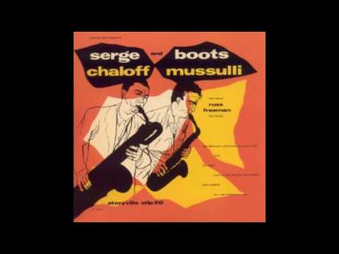 Serge Chaloff - Boots Mussulli - You brought a New Kind of Love to Me -1954
