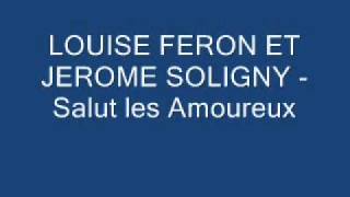 Louise Feron et Jerome Soligny - Salut les Amoureux