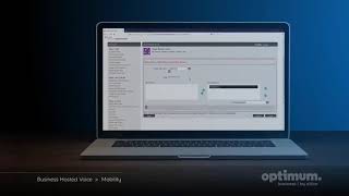 Business Hosted Voice Tutorial Chapter 4 Part 1: Mobility - Optimum Business