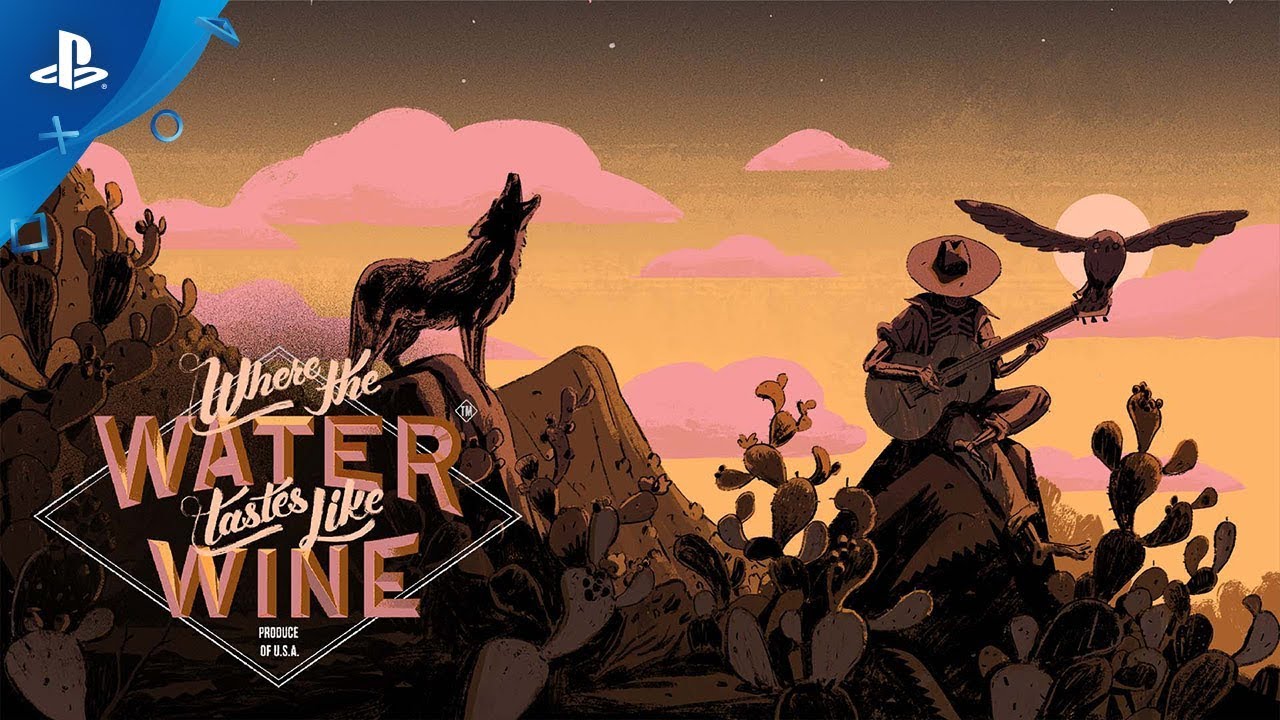 Narrative Adventure Where the Water Tastes Like Wine Meanders to PS4 December 2