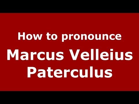 How to pronounce Marcus Velleius Paterculus (Italian/Italy) - PronounceNames.com