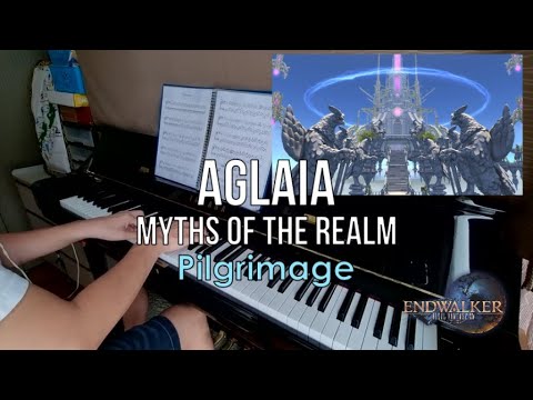 Pilgrimage | Aglaia - Myths of the Realm: FFXIV Endwalker Piano + Sheet Music