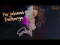 Gisel Perjalanan Berharga Official Lyric Video