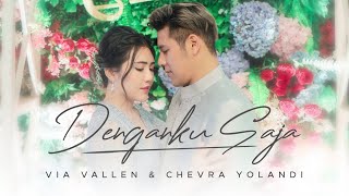 Download lagu Via Vallen & Chevra Yolandi - Denganku Saja I  mp3
