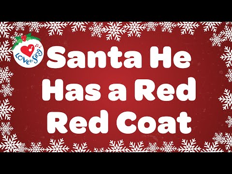 Santa He Has a Red Red Coat with Lyrics | Christmas Song