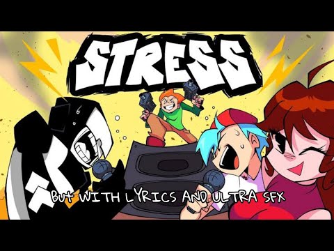 Friday Night Funkin Animation- STRESS!  But WITH LYRICS AND ULTRA SFX