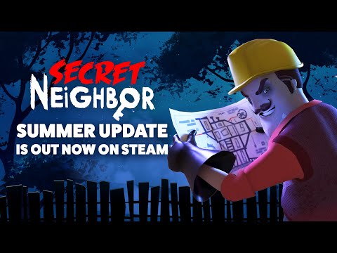 Secret Neighbor - Summer Update is Out Now on Steam!