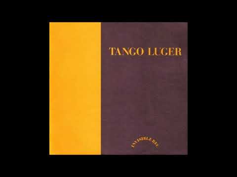 Tango Luger - Le Spectacle  (1982)