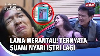 Download lagu YA RAB! SUAMI USIR ISTRI & ANAKNYA DARI RUMAH BARUNYA! | Catatan Hati Perempuan Eps 52 (FULL) mp3