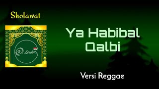 Download lagu Ka Lirik | Sholawat Nabi | Ya Habibal Qalbi | Versi Reggae | Lyrics mp3