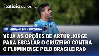 VEJA AS OPÇÕES DE ARTUR JORGE PARA ESCALAR O CRUZEIRO CONTRA O FLUMINENSE PELO BRASILEIRÃO