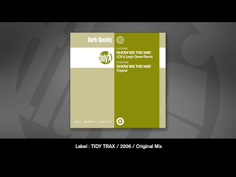 Dark Society - Show Me The Way (Original Mix)
