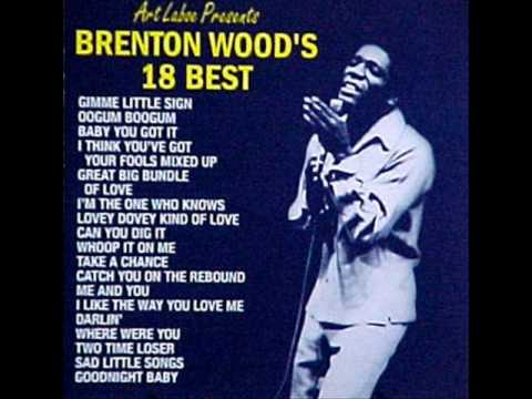 Brenton Wood--- I Want Love