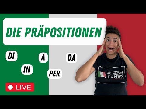 DI, A, DA, IN…? Lerne die italienischen Präpositionen! 🇮🇹 - Live-Unterricht