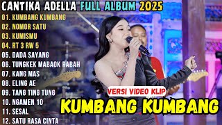 Download lagu CANTIKA ADELLA - KUMBANG KUMBANG - NOMOR SATU - OM ADELLA FULL ALBUM TERBARU 2025 mp3 Download lagu CANTIKA ADELLA - KUMBANG KUMBANG - NOMOR SATU - OM ADELLA FULL ALBUM TERBARU 2025 mp3