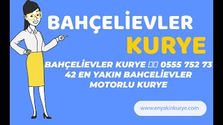 BAHÇELİEVLER KURYE ☎️  0535 487 24 27 EN YAKIN BAHCELİEVLER MOTORLU KURYE