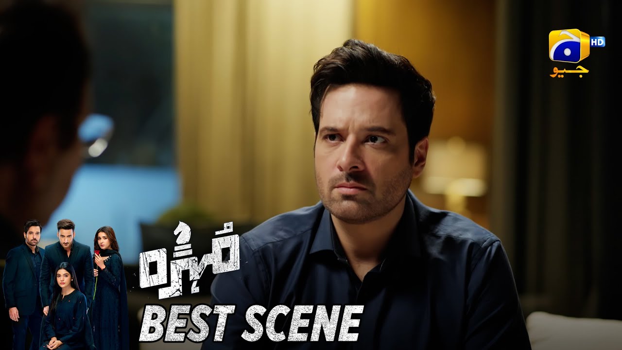 Mohra Episode 26 | 𝐁𝐞𝐬𝐭 𝐒𝐜𝐞𝐧𝐞 𝟎𝟏 | Mikaal Zulfiqar - Laiba Khan - Aagha Ali | HAR PAL GEO