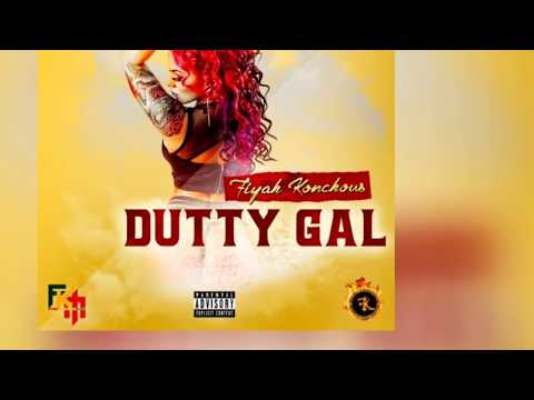 Fiyah Konchous - Dutty Gal (Prod. By Aydro)
