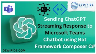 Send a ChatGPT Streaming Text Response in Microsoft Teams Chatbot using Bot Framework Composer