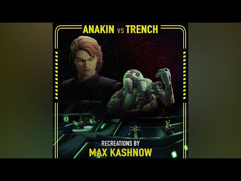 Anakin vs Admiral Trench [Unreleased Track]