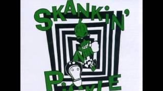 Skankin Pickle It&#39;s Not Too Late