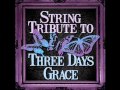 Never Too Late- Three Days Grace String Tribute