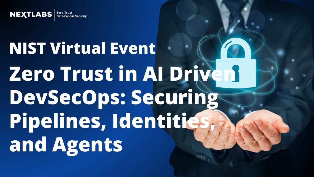 Zero Trust in AI Driven DevSecOps: Securing Pipelines, Identities, and Agents