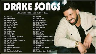 Drake Greatest Hits 2023 - Best Songs Of Drake Playlist 2023 - Best Playlist RAP Hip Hop 2023