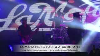 LA MAFIA EN VIVO  NO LO HARE &amp; ALAS DE PAPEL