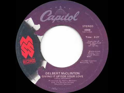 1981 HITS ARCHIVE: Giving It Up For Your Love - Delbert McClinton (stereo 45 single version)
