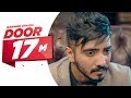 Door Full Song Kanwar Chahal Himanshi Khurana Sanaa Latest Punjabi Song 2017
