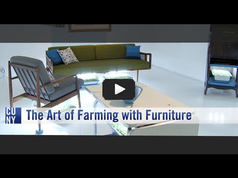 The Art of Farming With Furniture