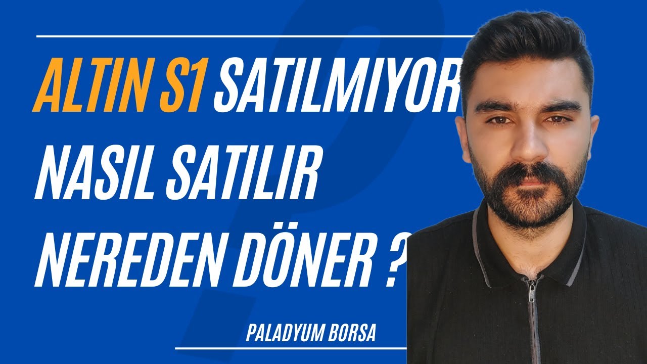 AltınS1 Satımıyor Pki Neden Nasıl Satabiliriz ?