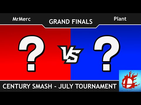 Century Smash July Tournament - MrMerc vs Plant (Grand Finals)