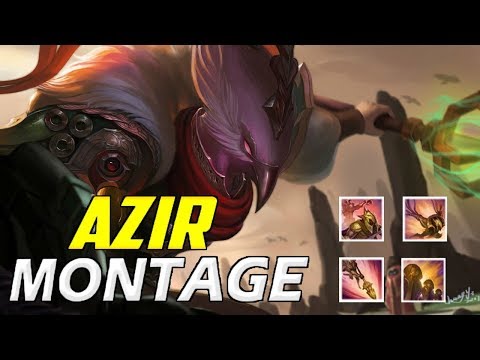 Azir Montage 5 - Best Azir Plays 2018 | League Of Legends Mid