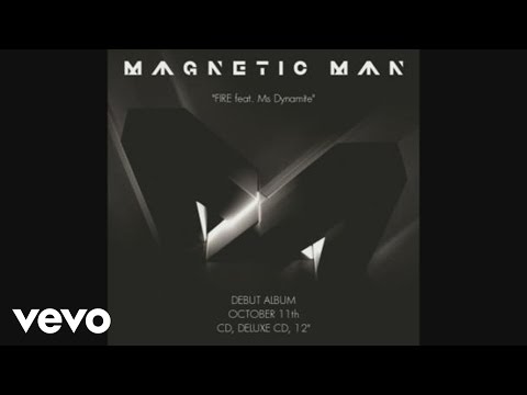 Magnetic Man - Fire (Audio)